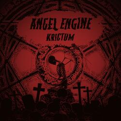 ANGEL ENGINE, Tierra Santa