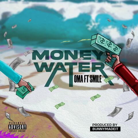 MoneyWater (feat. Smile)