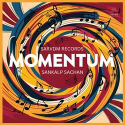 Momentum (with Shefaali Junejaa)