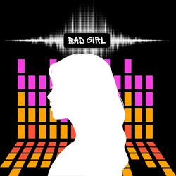 Bad Girl