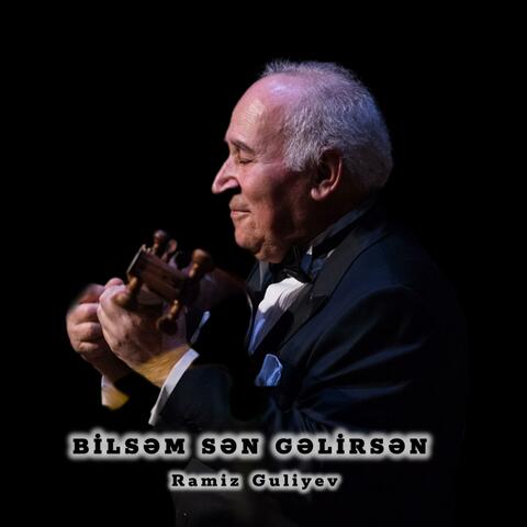 Bilsəm sən gəlirsən