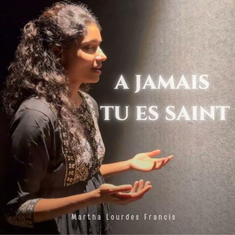 À jamais tu es saint
