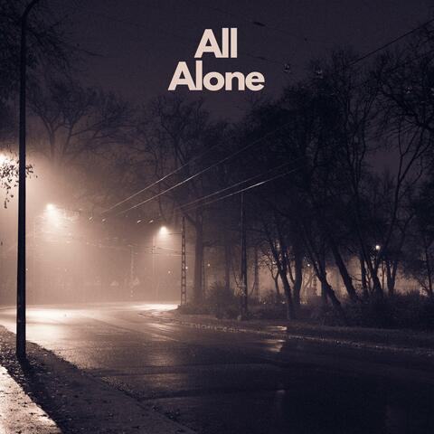 All Alone