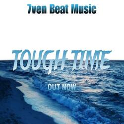 Tough Time