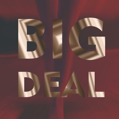 Big Deal