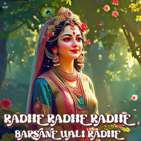 Radhe Radhe Radhe Barsane Wali Radhe