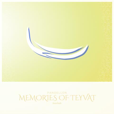 Memories of Teyvat: Interlude
