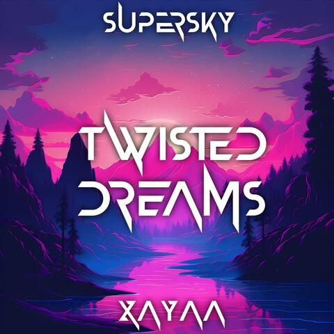 Twisted Dreams