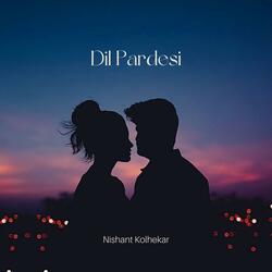 Dil Pardesi