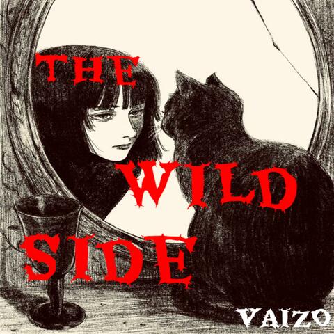 The wild side
