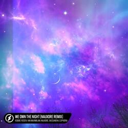 We Own The Night (NauXore Remix)
