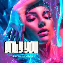 Only you