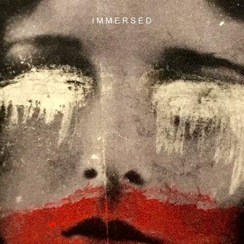Immersed