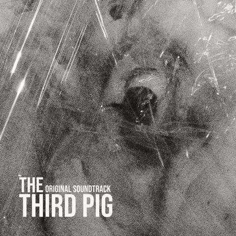 The Third Pig (Original Video Game Soundtrack)