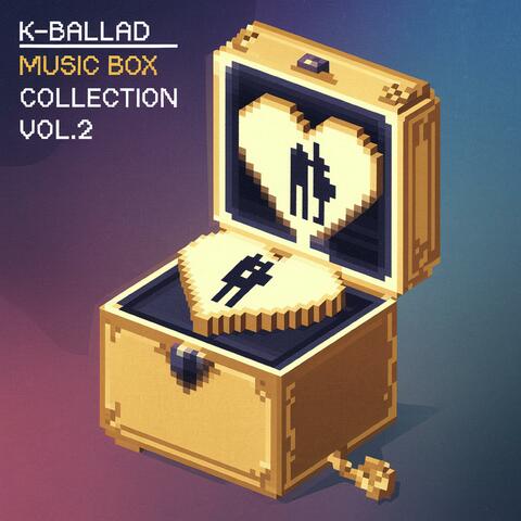 k-ballad Music Box Collection, Vol. 2
