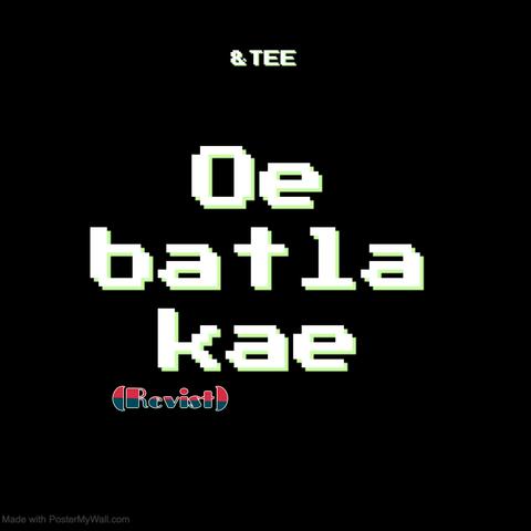 Oe batla kae