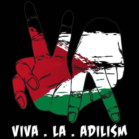 Viva La Adilism
