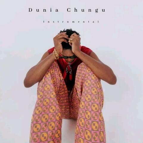 Dunia Chungu (feat. Fazzy Hisia)