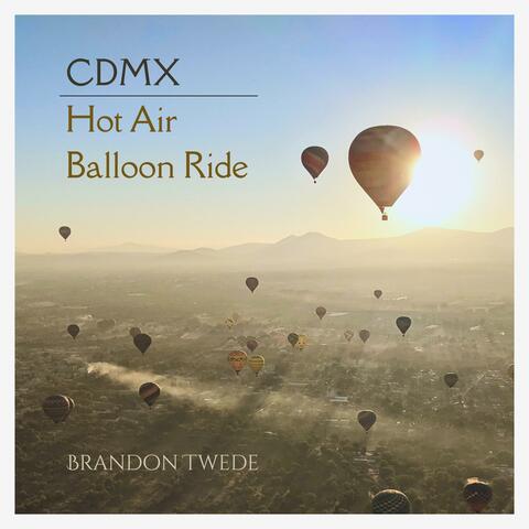 CDMX - Hot Air Balloon Ride