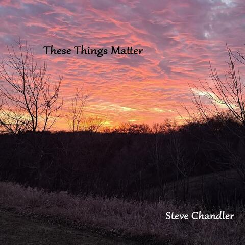 These Things Matter