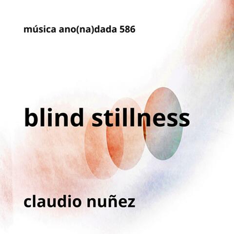 blind stillness