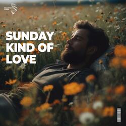 a sunday kind of love