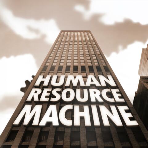 Human Resource Machine (Original Game Soundtrack)