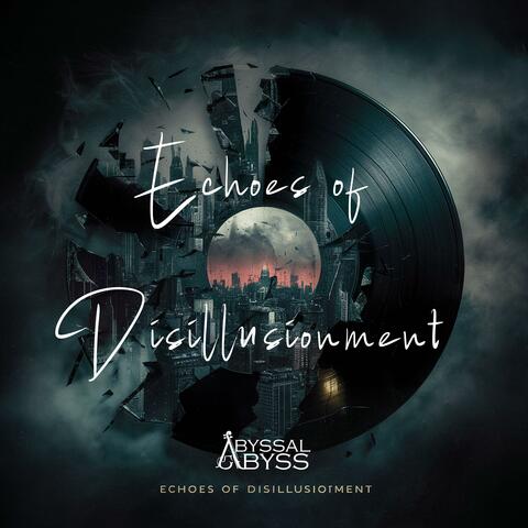 Echoes of Disillusionment