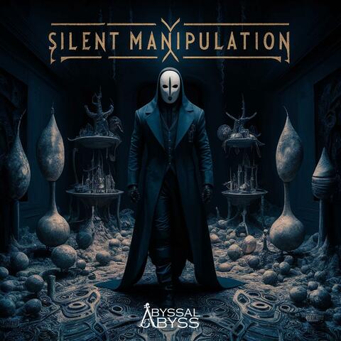 Silent Manipulation