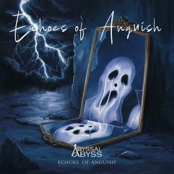Echoes of Anguish