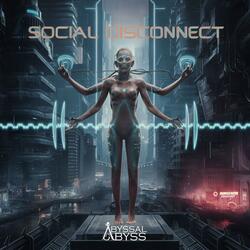 Social Disconnect