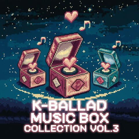 k-ballad Music Box Collection, Vol.3