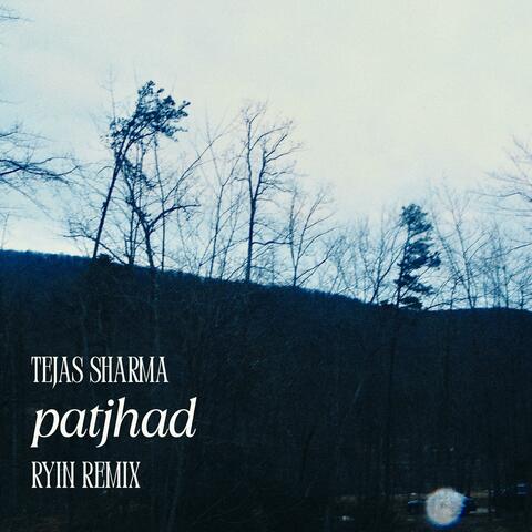 Patjhad (RYIN Remix)