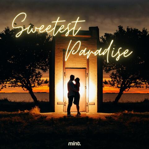 Sweetest Paradise