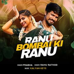 Ranu Bombai Ki Ranu