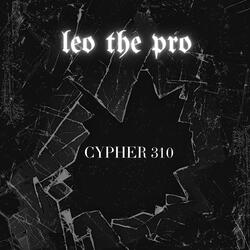 CYPHER 310 SESSION 1 (feat. Preddythugg SA & 16 Millez)