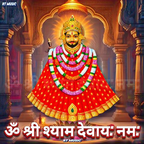 Om Shri Shyam Devay Namah