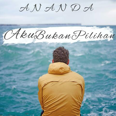 Aku bukan pilihan