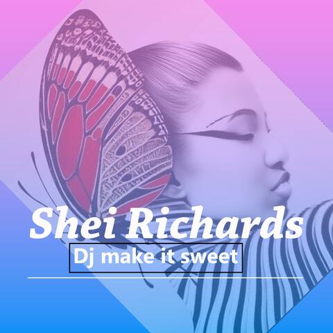 Dj Make it Sweet