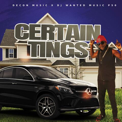 Certain Tings