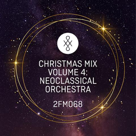 2FM068 Christmas Mix Volume 4: Neoclassical Orchestra