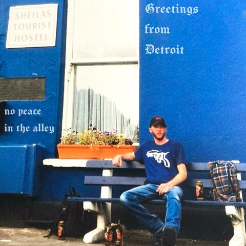 Greetings from Detroit: No Peace in the Alley