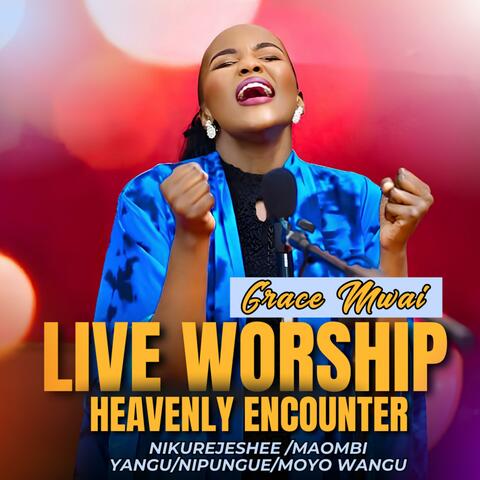 LIVE WORSHIP HEAVENLY ENCOUNTER 2025