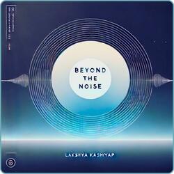 Beyond The Noise