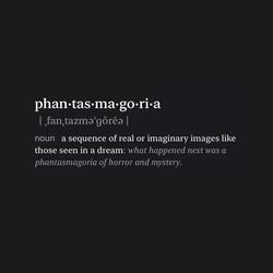 Phantasmagoria