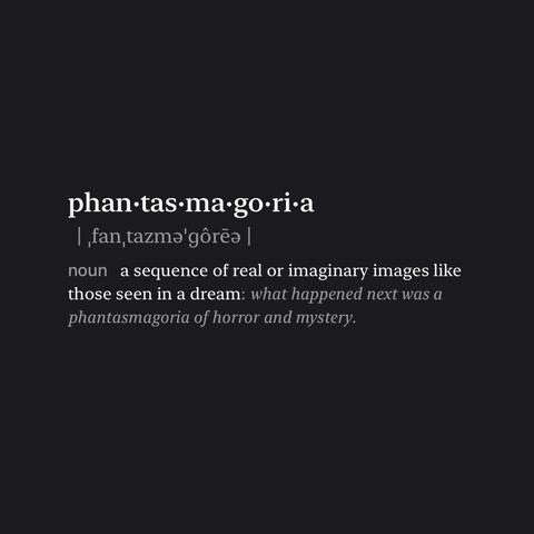 Phantasmagoria