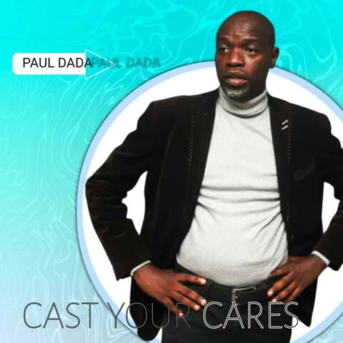 Cast Your Cares