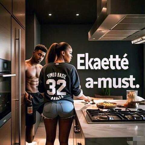 Ekaette a-must