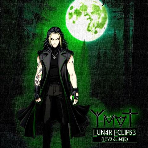 Lun4r Eclips3 (Lov3 & H4te)