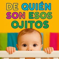 De quien son esos ojitos
